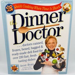 The Dinner Doctor by Anne Byrn (2003, Hardcover) First Printing